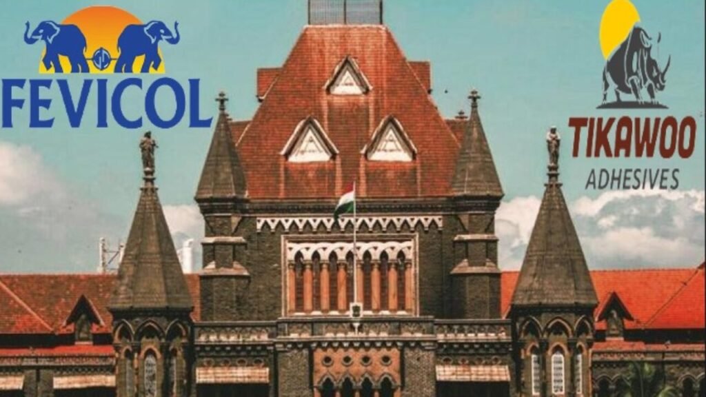 Fevicol v. Tickawoo: Bombay High Court Finds No Prima Facie “Deceptive Similarity” In Logos, Grants Interim Relief For Certain Products